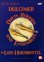 DUETS ROUNDS AND ENSEMBLES DULCIMER cover